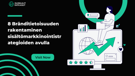 8 Bränditietoisuuden rakentaminen sisältömarkkinointistrategioiden avulla